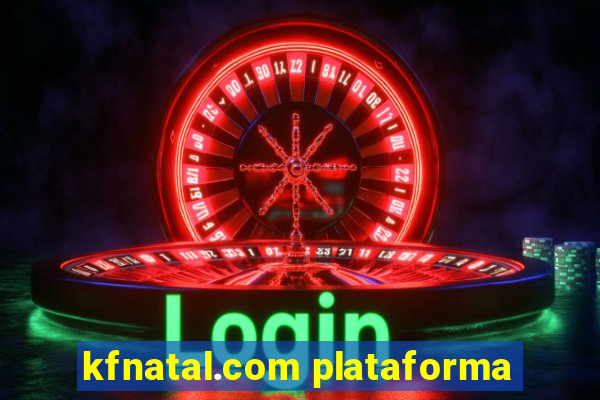 kfnatal.com plataforma